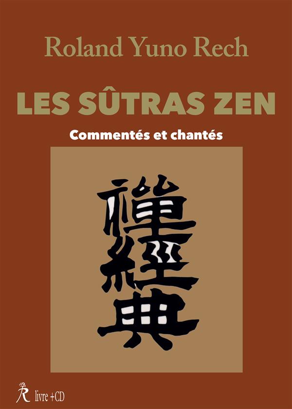 Les sûtras zen ; commentés et chantés