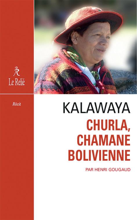 Kalawaya ; Churla, chamane bolivienne