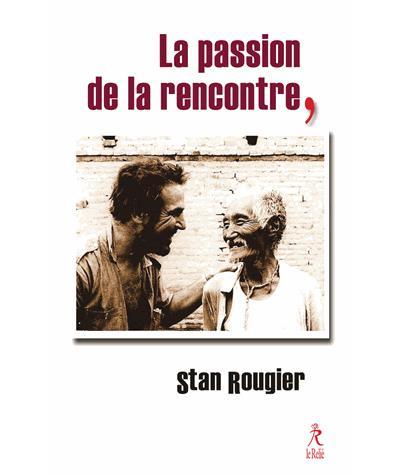 La passion de la rencontre