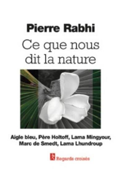 Ce que nous dit la nature (préface Sophie Rabhi-Bouquet)