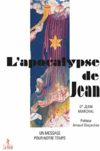 L'apocalypse de Jean ; un message pour notre temps (préface Arnaud Desjardins)