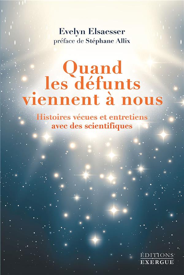 Quand les défunts viennent à nous