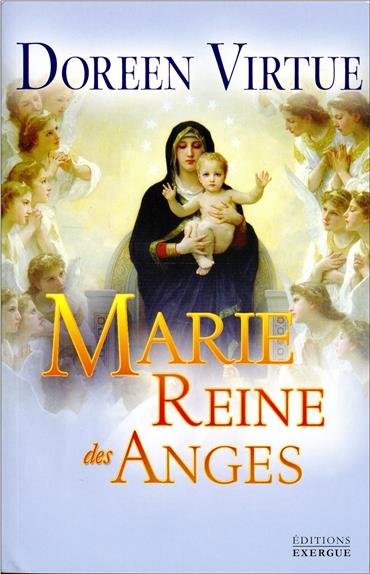 [épuisé] Marie reine des anges