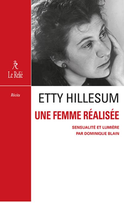 Etty Hillesum, une femme réalisée : sensualité et compassion