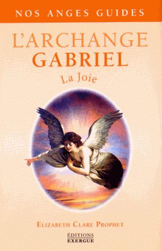 L'archange Gabriel ; la joie