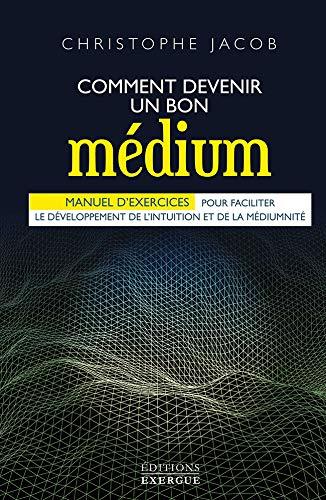 Comment devenir un bon médium