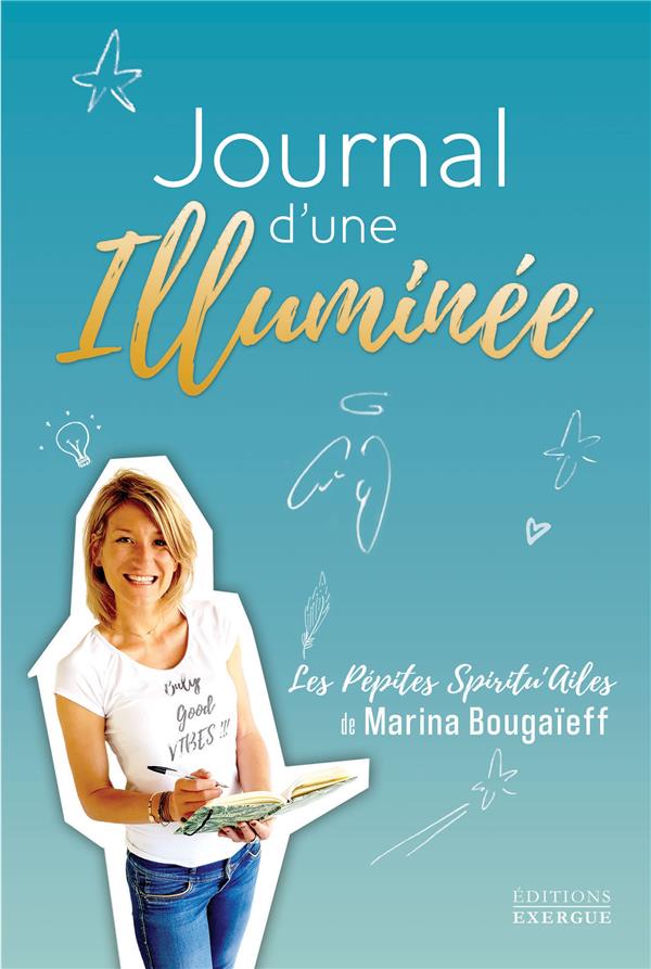 Journal d'une illuminée ; les pépites spiritu'ailes de Marina Bougaïeff