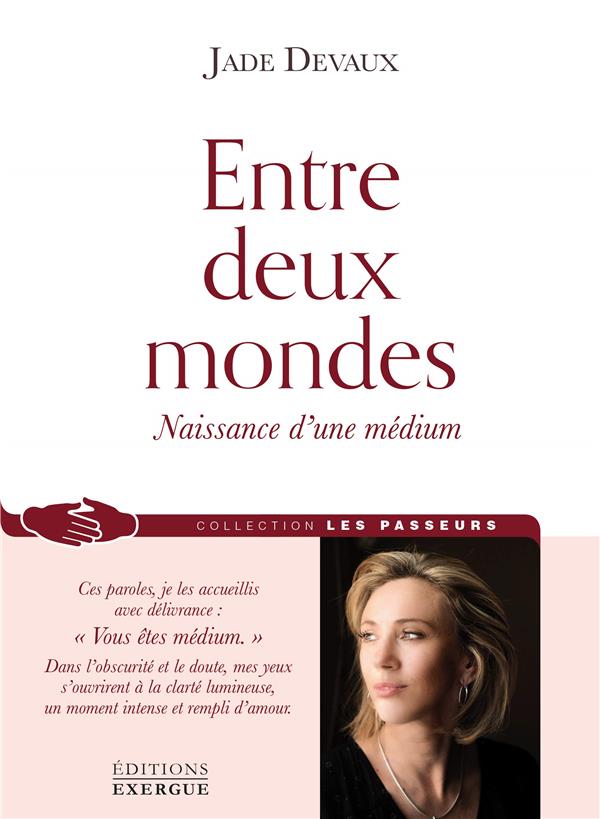 Entre deux mondes ; naissance d'une médium