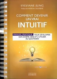 Comment devenir un vrai intuitif