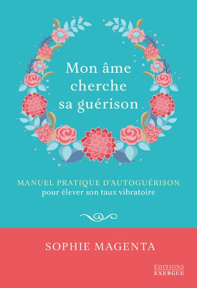 Mon âme cherche sa guerison