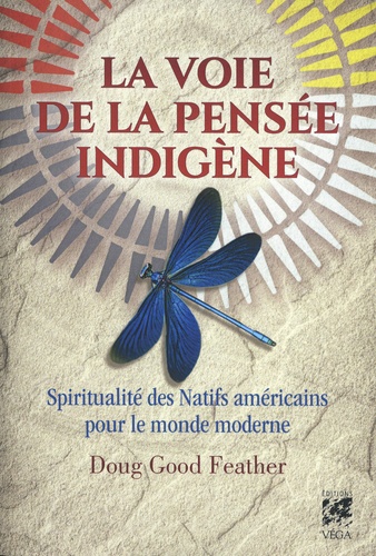 La voie de la pensee indigene