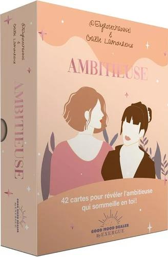Ambitieuse - 42 cartes pour reveler l'ambitieuse qui sommeille en toi !