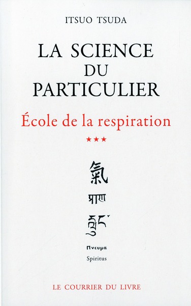 école de la respiration t.3 ; la science du particulier