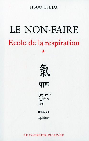 école de la respiration t.1 ; le non-faire