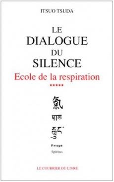 école de la respiration t.5 ; le dialogue du silence