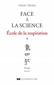 école de la respiration t.9 ; face à la science