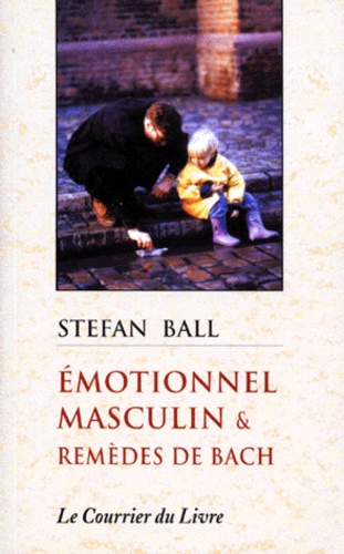 Emotionnel masculin et remedes de bach