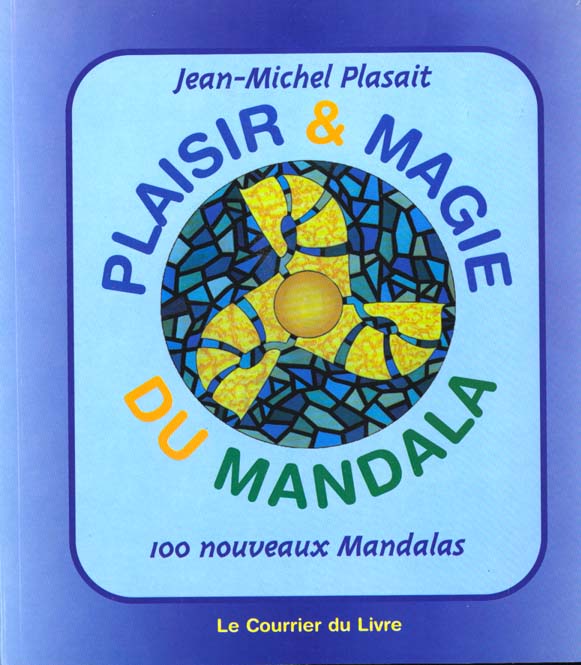 Atelier mandalas ; plaisir et magie du mandala t.2
