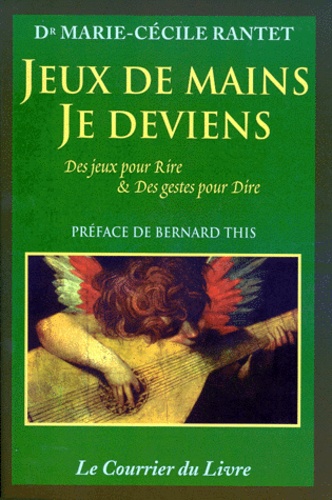 Jeux de mains, je deviens