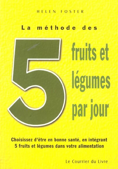 La methode des cinq fruits et legumes par jour