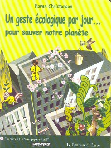 Un geste ecologique par jour... pour sauver notre planete