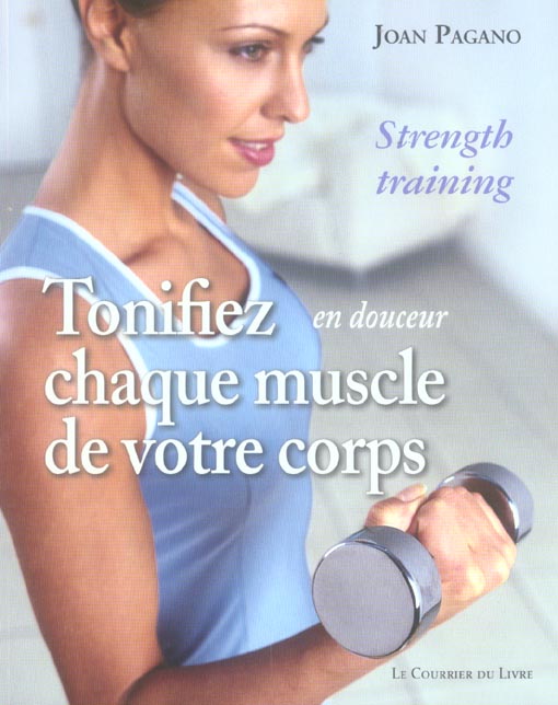 Tonifiez, en douceur, chaque muscle de votre corps