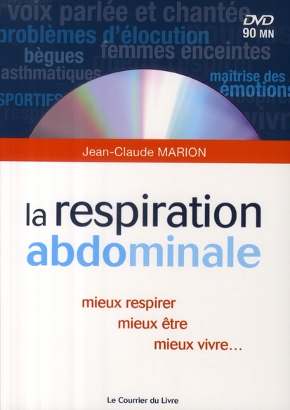 La respiration abdominale ; mieux respirer, mieux être, mieux vivre... (1 DVD)