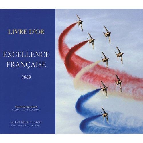 Excellence française 2009 (édition bilingue français/anglais)