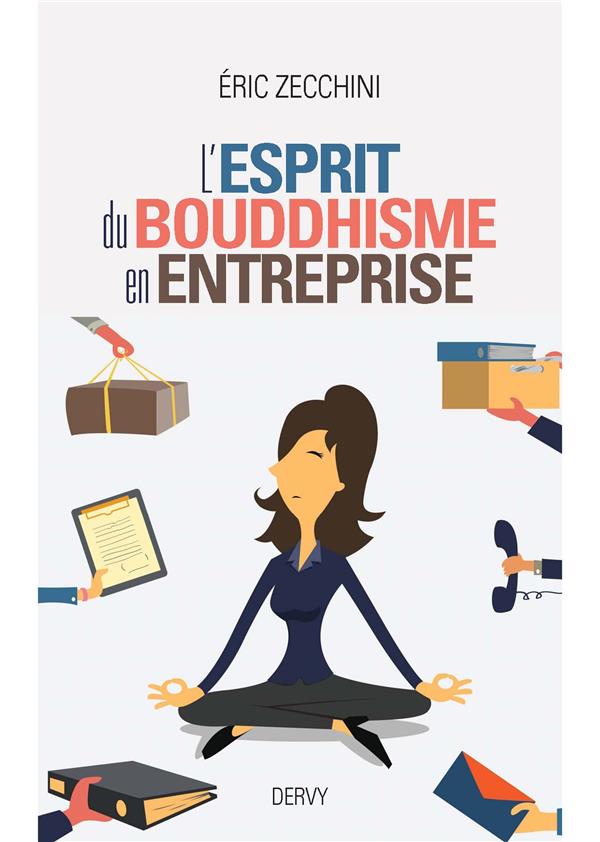 L'esprit du bouddhisme en entreprise