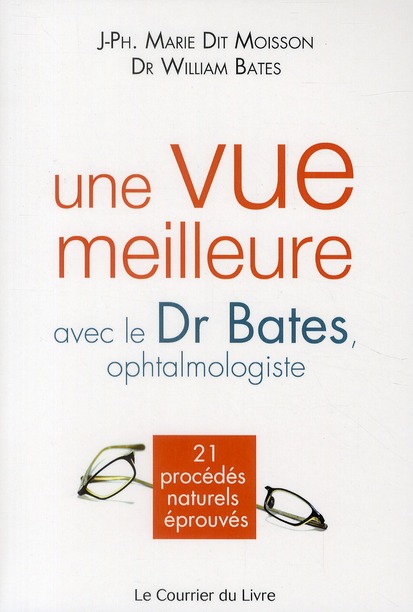 Une vue meilleure avec le Dr Bates