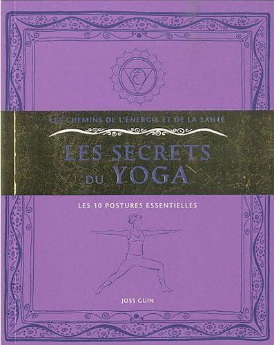 [épuisé] Les secrets du yoga