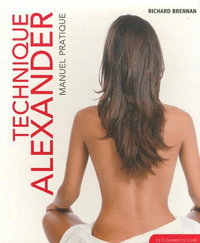 Technique Alexander ; manuel pratique