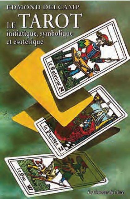 [9782702908884] Le tarot initiatique, symbolique et ésotérique (6e édition)