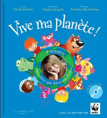 Vive ma planète ! (lu par Séverine Ferrer)