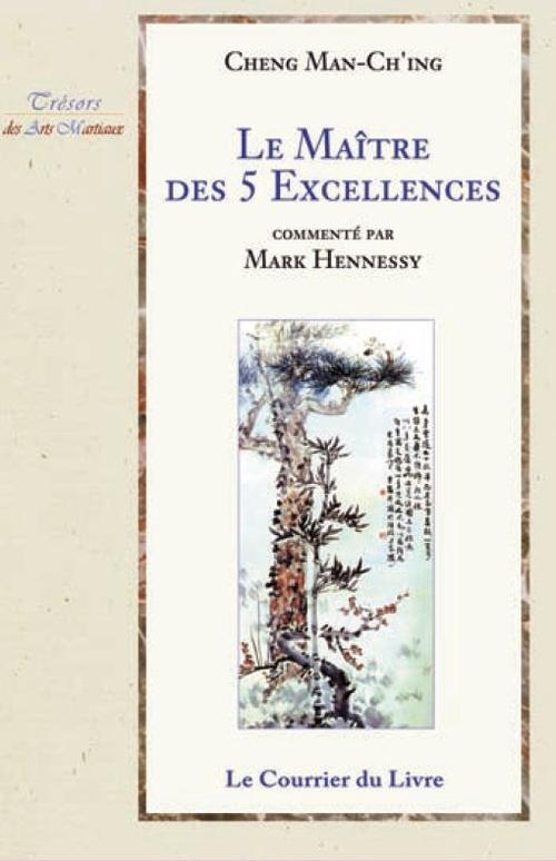 Le maître des 5 excellences (COMMENTE PAR MARK HENNESSY)