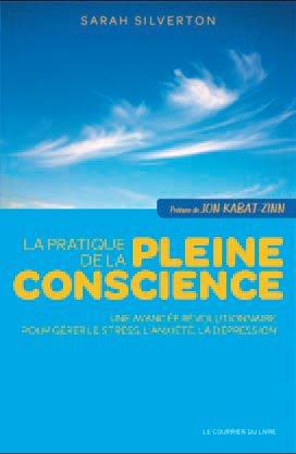 La pratique de la pleine conscience