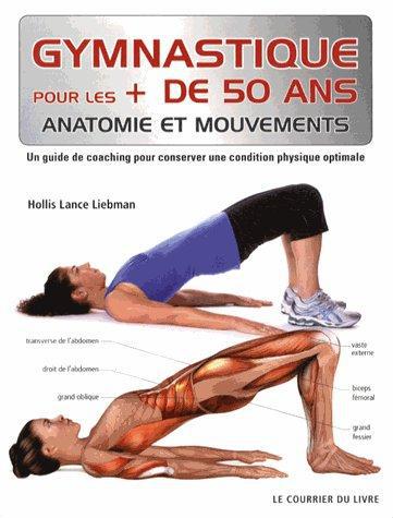 Gymnastique pour les plus de 50 ans ; anatomie et mouvements