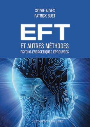 EFT et autres méthodes psycho-énergétiques éprouvées