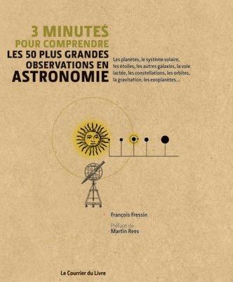 3 minutes pour comprendre ; les 50 plus grandes observations en astronomie