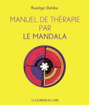 Manuel de thérapie par le mandala (4e édition)