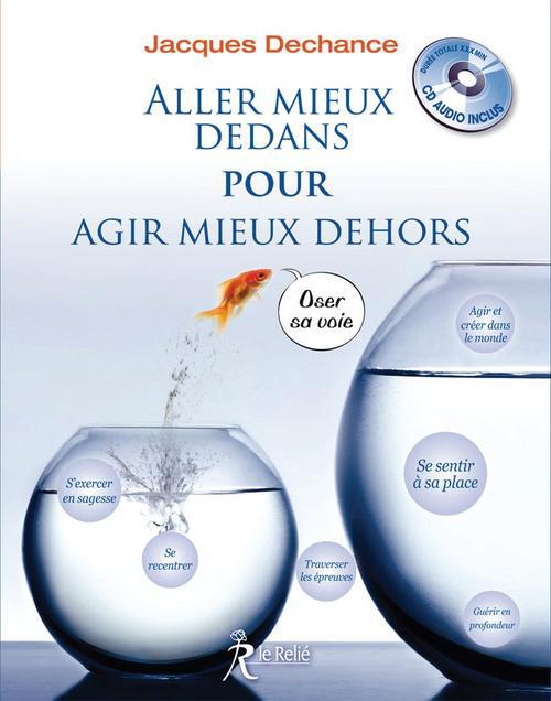 Aller mieux dedans pour agir mieux dehors