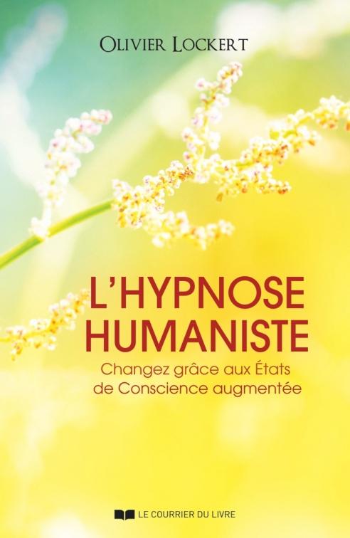 L'hypnose humaniste ; une nouvelle voie d'autoguérison