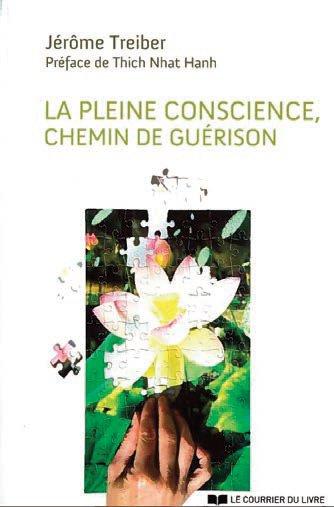 La pleine conscience, chemin de guérison (PREFACE DE NHAT HANH THICH)