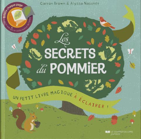 Les secrets du pommier ; un petit livre magique à éclairer