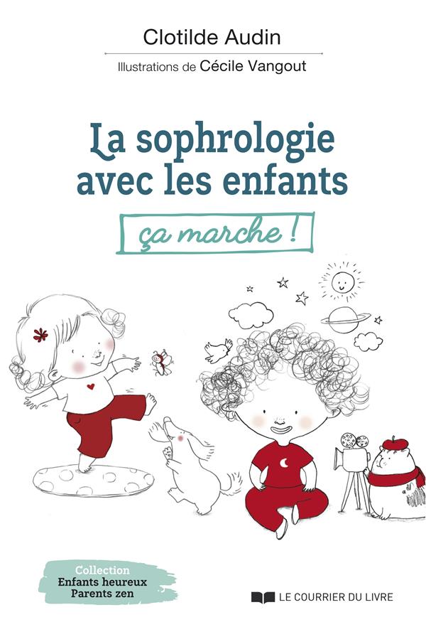 La sophrologie avec les enfants ; ça marche !