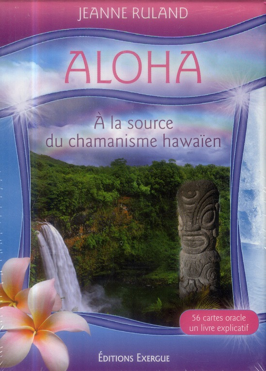 Aloha, à la source du chamanisme hawaïen