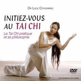 Initiez-vous au tai chi ; le tai chi pratique et sa philosophie (1 dvd 107 minutes)