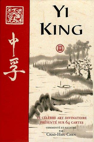 Yi king ; le célèbre art divinatoire présenté sur 64 cartes (4e édition) (64 cartes ; 8 pièces de trigrammes)