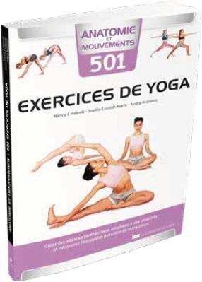 [épuisé] Anatomie et mouvements ; 501 exercices de yoga