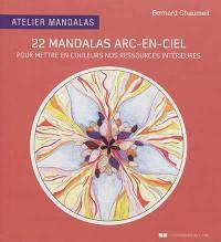 Atelier mandalas ; 22 mandalas arc-en-ciel
